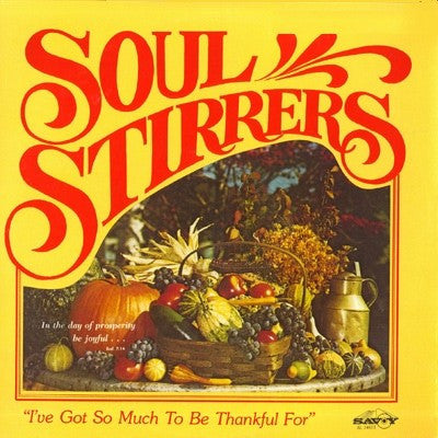 The Soul Stirrers : I've Got So Much To Be Thankful For (LP)
