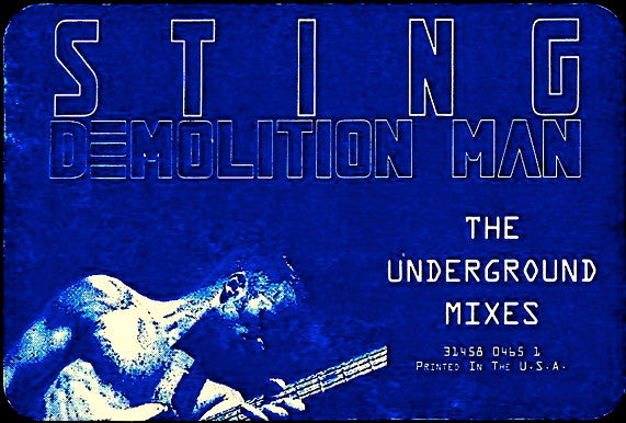 Sting : Demolition Man (The Underground Mixes) (12")