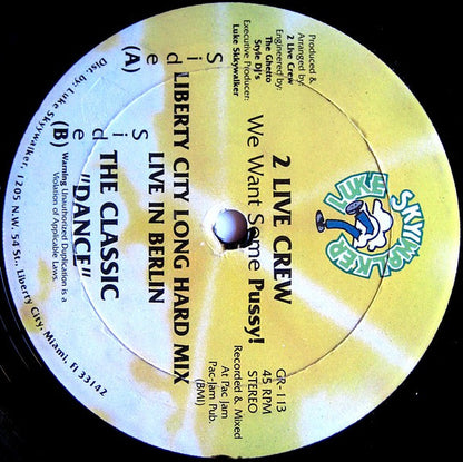The 2 Live Crew : We Want Some Pussy (12", Ltd)