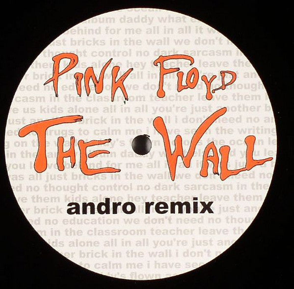 Pink Floyd : The Wall (Andro Remix) (12", S/Sided, Unofficial)