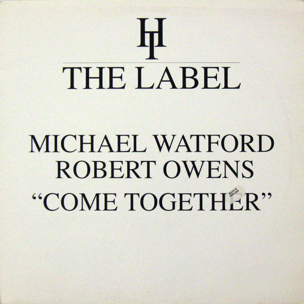 Michael Watford & Robert Owens : Come Together (12")