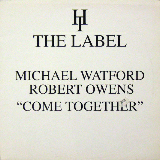 Michael Watford & Robert Owens : Come Together (12")