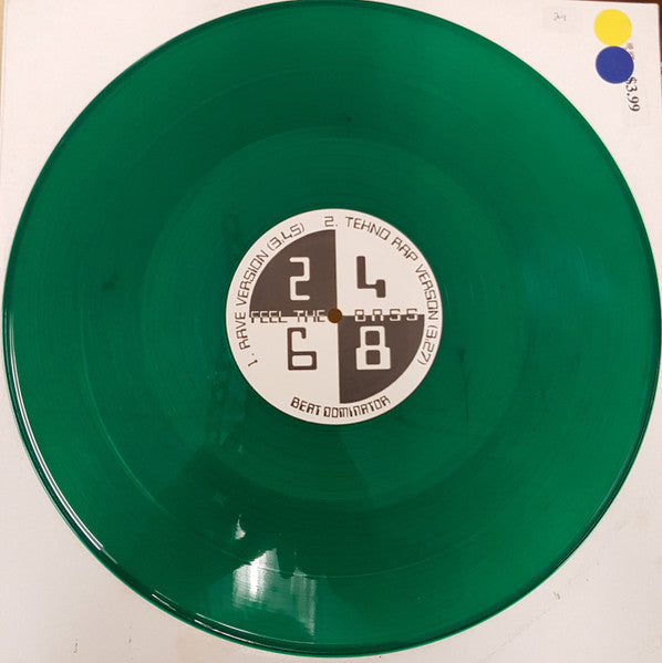 Beat Dominator : 2 4 6 8 Feel The Bass (12", Gre)