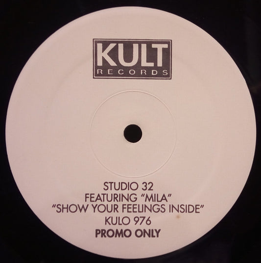 Studio 32 Featuring Mila : Show Your Feelings Inside (12", Promo)