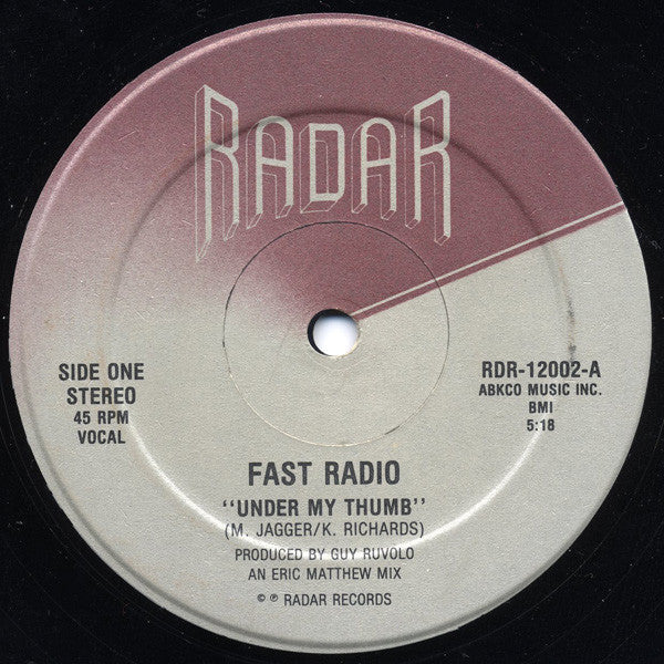 Fast Radio : Under My Thumb (12")