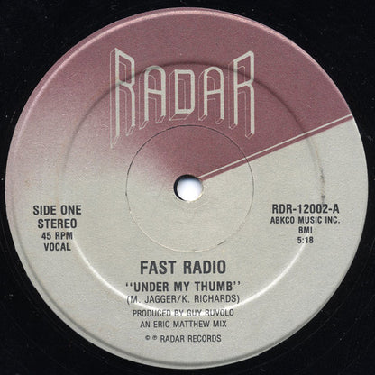 Fast Radio : Under My Thumb (12")
