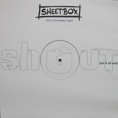 Sweetbox Feat. D. Christopher Taylor : Shout (Let It All Out) (12")