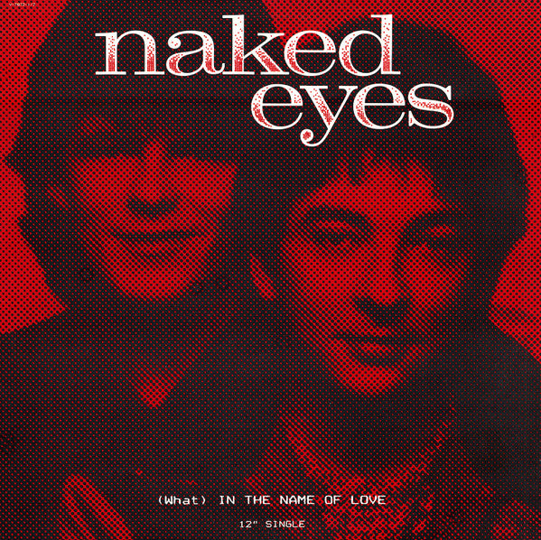 Naked Eyes : (What) In The Name Of Love (12", Single)