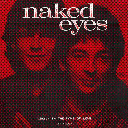 Naked Eyes : (What) In The Name Of Love (12", Single)