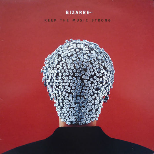 Bizarre Inc : Keep The Music Strong (12")