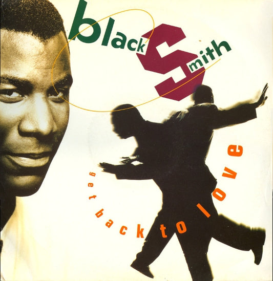 Blacksmith : Get Back To Love (12")