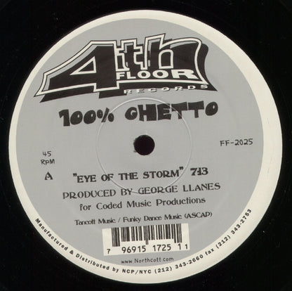 100% Ghetto : Eye Of The Storm (12")