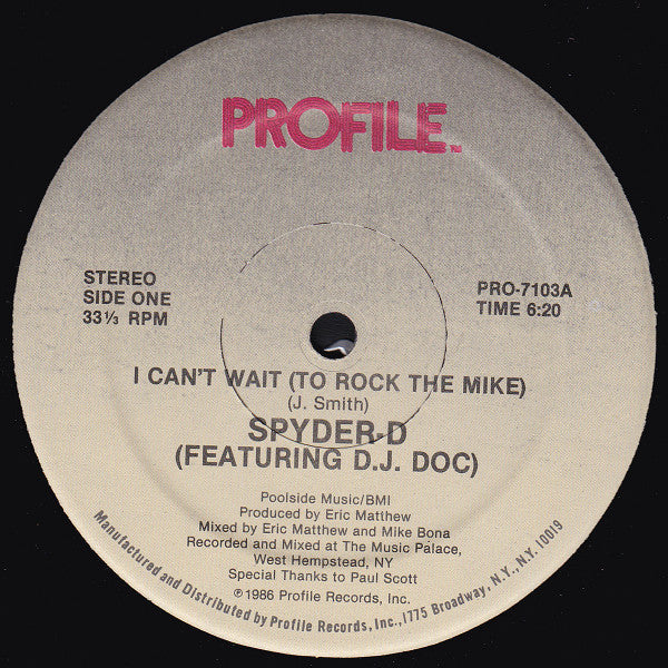 Spyder-D Featuring D.J. Doc* : I Can't Wait (To Rock The Mike) (12", Single)