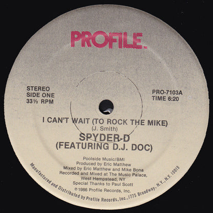 Spyder-D Featuring D.J. Doc* : I Can't Wait (To Rock The Mike) (12", Single)