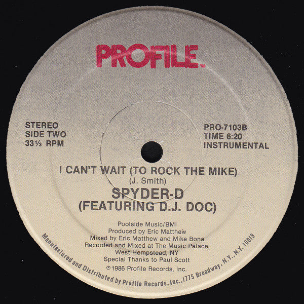 Spyder-D Featuring D.J. Doc* : I Can't Wait (To Rock The Mike) (12", Single)