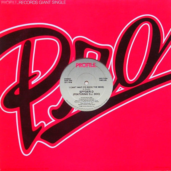Spyder-D Featuring D.J. Doc* : I Can't Wait (To Rock The Mike) (12", Single)