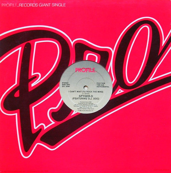 Spyder-D Featuring D.J. Doc* : I Can't Wait (To Rock The Mike) (12", Single)