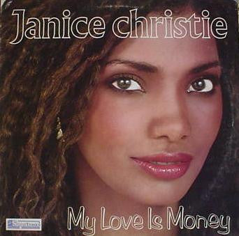 Janice Christie : My Love Is Money (12")