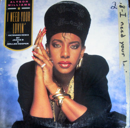 Alyson Williams : I Need Your Lovin' (12")