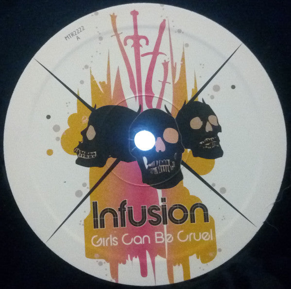 Infusion : Girls Can Be Cruel (12")