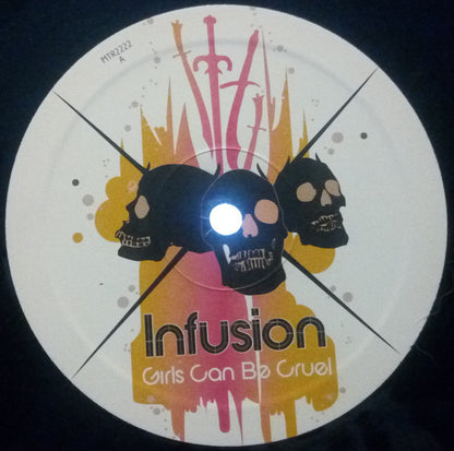 Infusion : Girls Can Be Cruel (12")