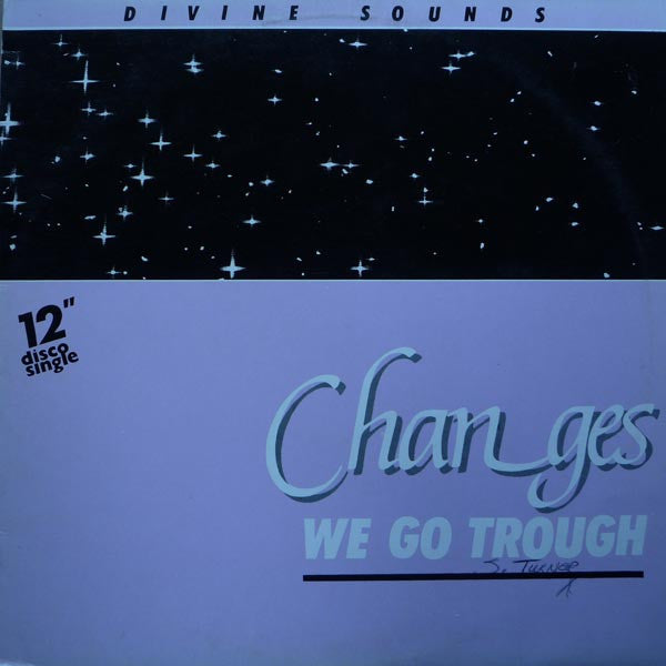 Divine Sounds : Changes (We Go Through) (12")