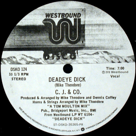 C.J. & Co : Deadeye Dick (12", Promo)