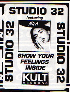 Studio 32 Featuring Mila : Show Your Feelings Inside (12")