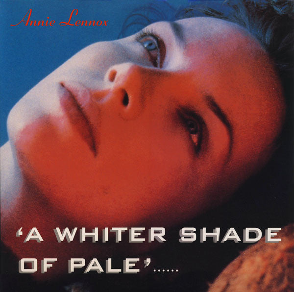 Annie Lennox : A Whiter Shade Of Pale / No More "I Love You's" (12")