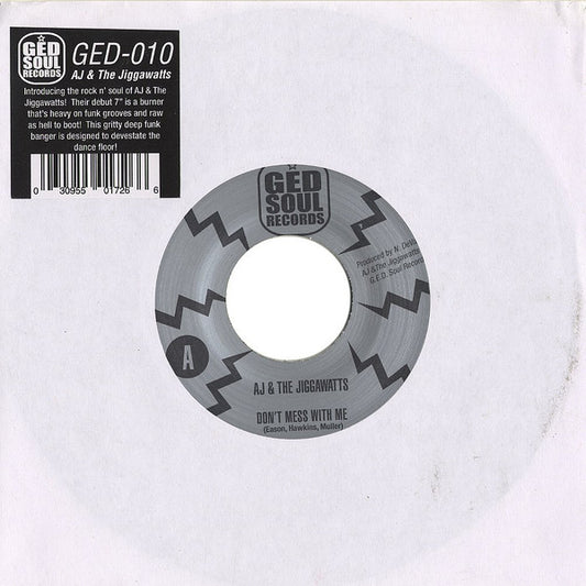 AJ & The Jiggawatts : Don't Mess With Me /  Pimp Decisions (7", Ltd)