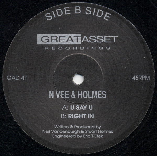 N Vee* & Holmes* : U Say U (12")