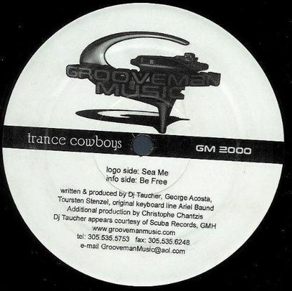 Trance Cowboys : Be Free / Sea Me (12")