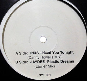 INXS / Jaydee : Need You Tonight / Plastic Dreams (12", Unofficial)