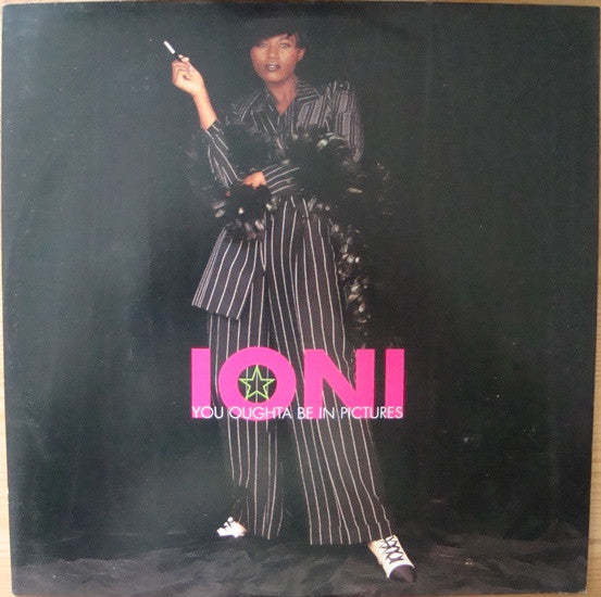 Ioni : You Oughta Be In Pictures (12")