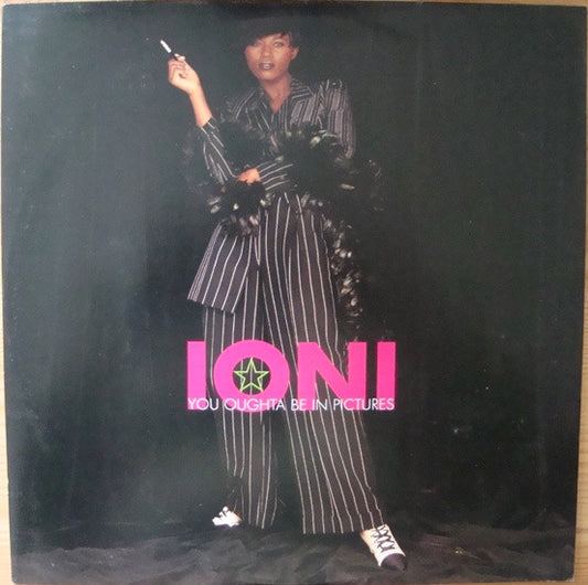 Ioni : You Oughta Be In Pictures (12")
