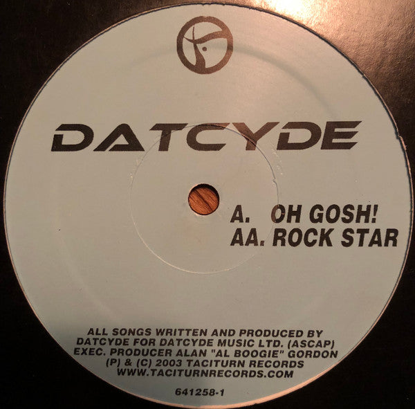 Datcyde : Oh Gosh! / Rock Star (12")