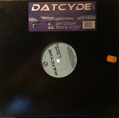 Datcyde : Oh Gosh! / Rock Star (12")