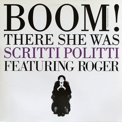 Scritti Politti Featuring Roger* : Boom! There She Was (12", Maxi)