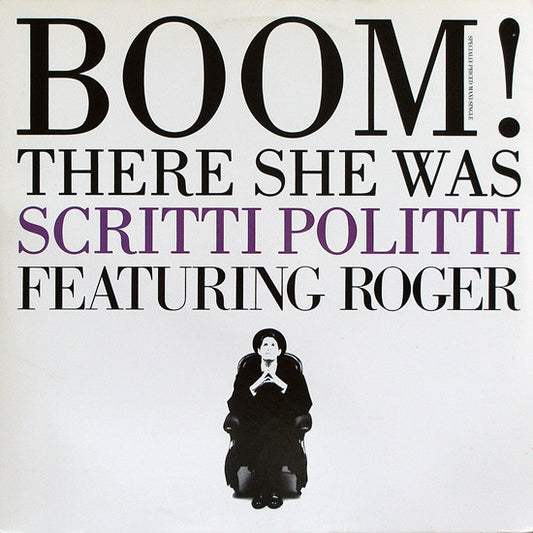 Scritti Politti Featuring Roger* : Boom! There She Was (12", Maxi)