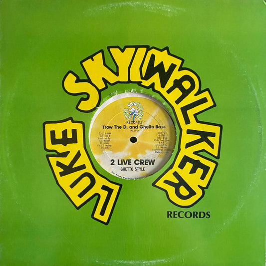 2 Live Crew* & Ghetto Style : Trow The D. And Ghetto Bass (12", Yel)