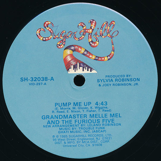 Grandmaster Melle Mel & The Furious Five : Pump Me Up (12")