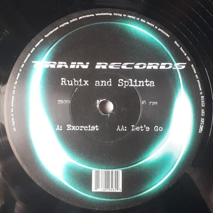 Rubix And Splinta* : Exorcist / Let's Go (12")