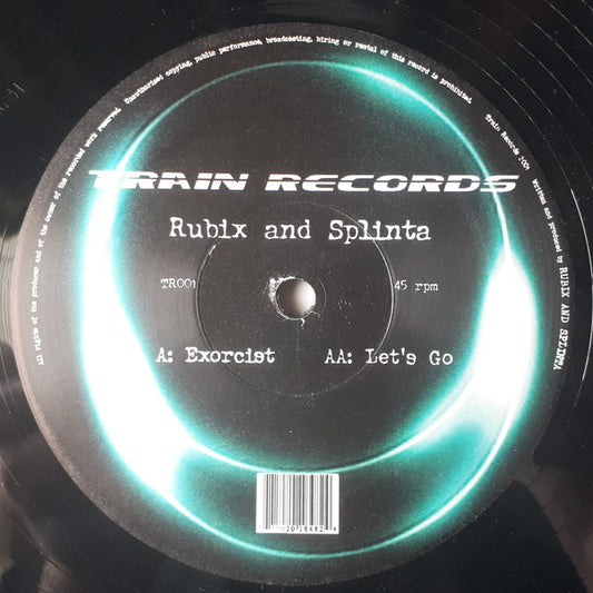 Rubix And Splinta* : Exorcist / Let's Go (12")