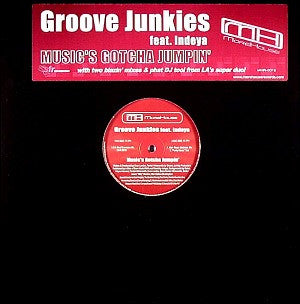 Groove Junkies Feat. Indeya : Music's Gotcha Jumpin' (12", Single)