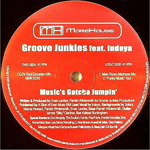 Groove Junkies Feat. Indeya : Music's Gotcha Jumpin' (12", Single)