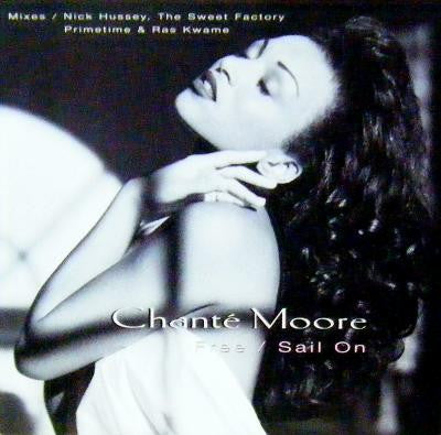 Chanté Moore : Free / Sail On (12")