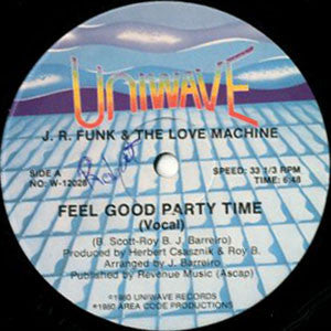 J.R. Funk & The Love Machine : Feel Good Party Time (12")