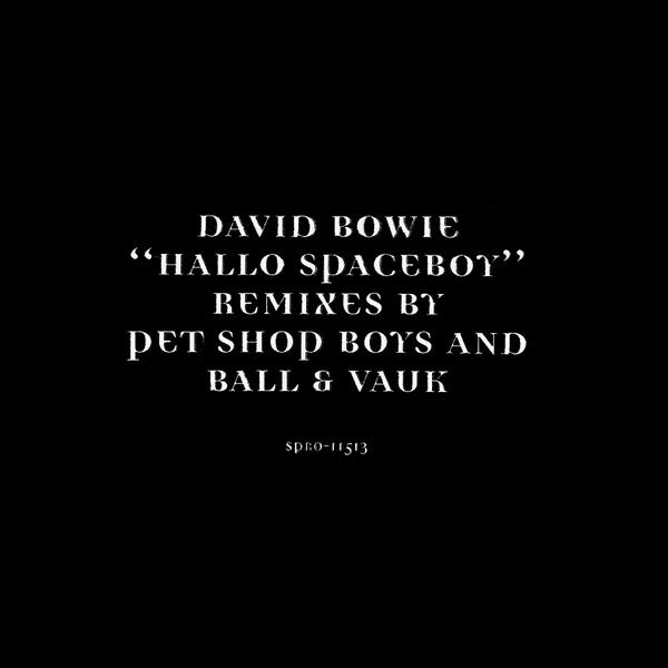 David Bowie : Hallo Spaceboy (Remixes By Pet Shop Boys And Ball & Vauk) (12", Promo)