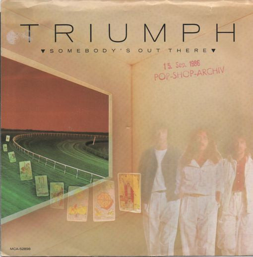 Triumph (2) : Somebody's Out There (7", Single)