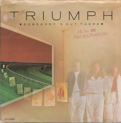 Triumph (2) : Somebody's Out There (7", Single)